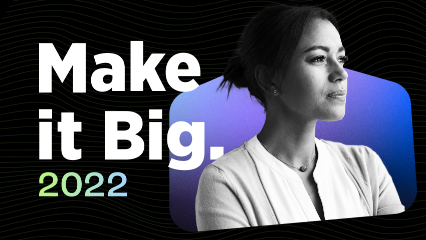 cta-mat-make-it-big-2022-v1 cta-mat-make-it-big-2022-v1